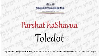 Weekly Parsha with Rav Raphael Katz - 5783 - Toledot