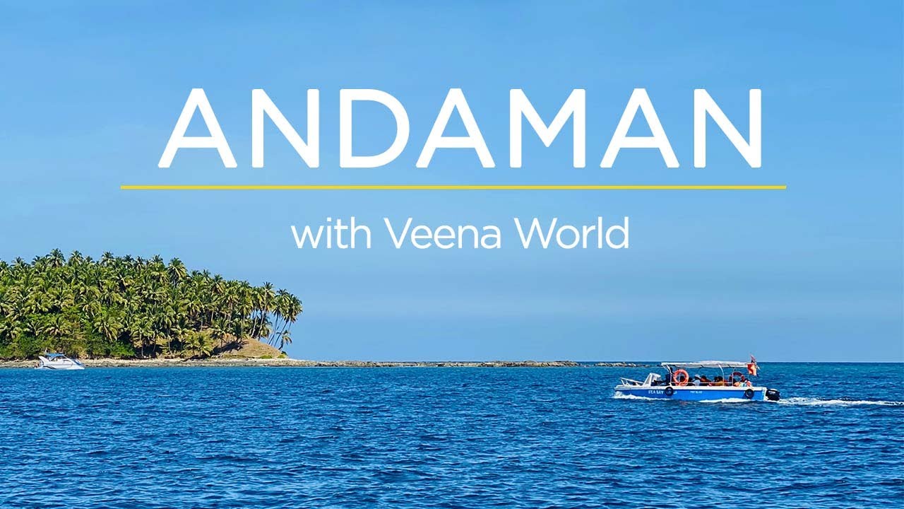 Andaman with Veena World Veena World YouTube
