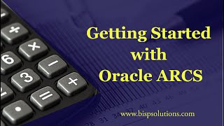 Getting Started with Oracle ARCS | ARCS for beginners | Oracle ARCS Tutorial
