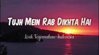 Tujh Mein Rab Dikhta Hai ( Female Version ) - Rab Ne Bana Di Jodi | Terjemahan Indonesia
