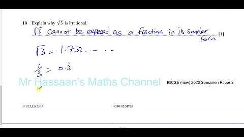 0580/02/SP/20 (IGCSE) 2020 Specimen Paper 2 Q10  Number Irrational Numbers