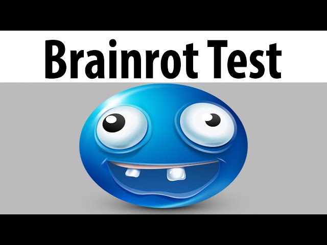 Brainrot Test class=