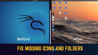 Fix kali linux missing icons and folders | How to recover lost icons from desktop in Hindi