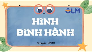 Hình bình hành - Toán lớp 4 SGK mới [OLM.VN]