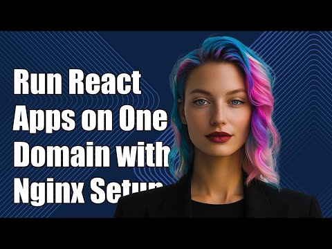 How to Run Multiple React Apps on a Single Domain with Nginx