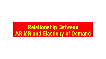 Relationship between AR, MR and Elasticity of Demand (UGC NET Commerce Management Economics)