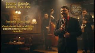 Baterie, Baterie, Baterie, Foc, Foc - Varianta Blues, Jazz, Soul. (reinterpretat)