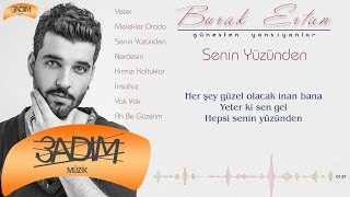 Burak Ertan - Senin Yüzünden Official Lyric Video