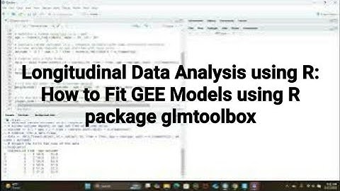 Longitudinal Data Analysis using R: How to Fit GEE Models using the R Package glmtoolbox #r #gee