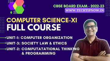 Class 11 Computer Science Full Course One Shot Video | CBSE Board 2022-23 | CS Class 11 Tutorial
