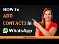How to Add Contacts in WhatsApp on an Android Device Whatsapp Status Video Download Free