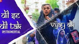 VIJAY DK - DIL SE DIL TAK ( INSTRUMENTAL MUSIC VIDEO) | 2K23
