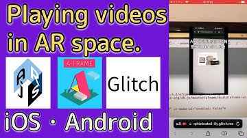How to add videos to the AR space and play on Android and iOS! 【A-Frame, AR.js, Glitch】