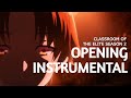 INSTRUMENTAL Dance In The Game ZAQ Classroom Of The Elite S2 OP