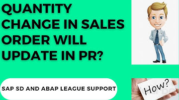 SAP SD Interview Q&A (Quantity change in sales order will update in PR?)