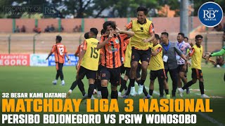 [RADAR SPORT] MATCHDAY GRUP M 80 BESAR LIGA 3 NASIONAL: PERSIBO BOJONEGORO VS PSIW WONOSOBO