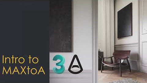 Quick introduction to Arnold for 3ds Max (MAXtoA) - Intro