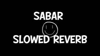 SABAR  SLOWED REVERB