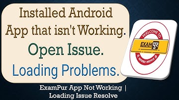 How to Fix an Installed Android ExamPur App that isn