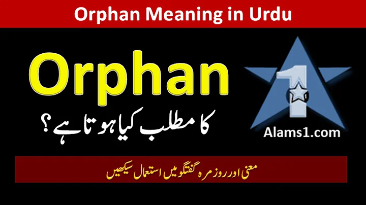 ORPHAN Meaning in Urdu/Hindi | Orphan Ka Matlab | Pronunciation & Sentences of the Word