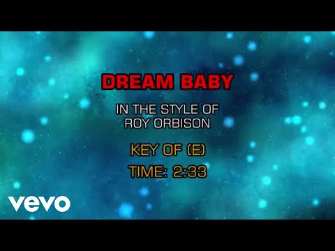 Roy Orbison - Dream Baby (How Long Must I Dream) (Karaoke)