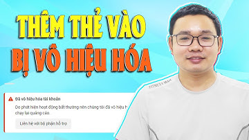 Thêm Thẻ Vào Tài Khoản Quảng Cáo Bị Vô Hiệu Hóa - Hướng Dẫn Kháng Bất Thường 792