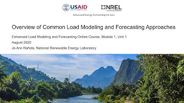 Unit 1, Segment 2: Overview of Common Load Modeling and Forecasting Approaches