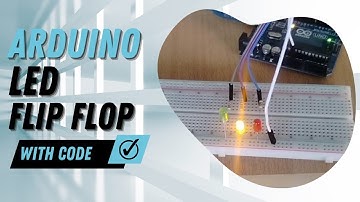 ARDUINO LED FLIP FLOP|ARDUINO UNO