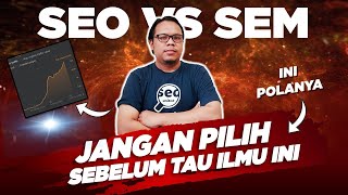 🔴 MANA YANG LEBIH CUAN SEO ATAU SEM  IN DIGITAL MARKETING - TUTORIAL SEO GOOGLE ADS 2025