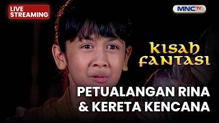  Petualangan Rina Dan Kereta Kencana   Kisah Fantasi  12 April 2026