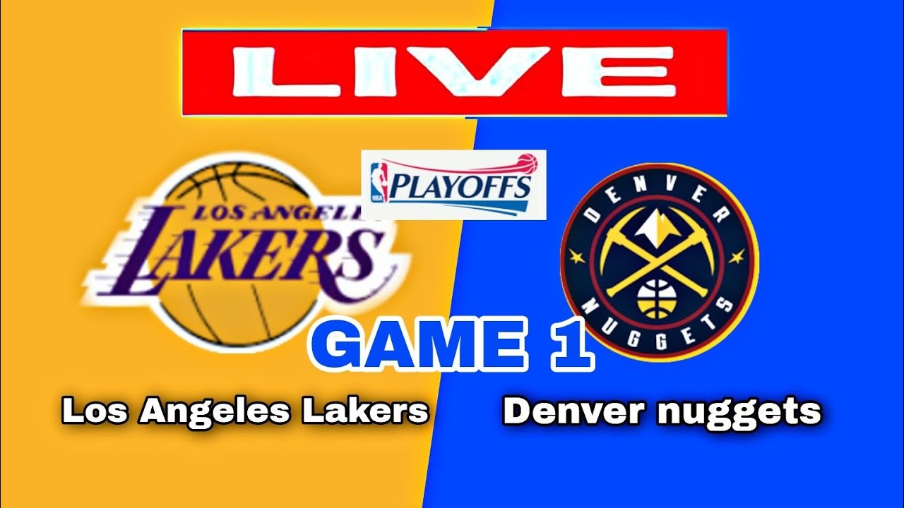 nba-live-today-los-angeles-lakers-at-denver-nuggets-game-1-live