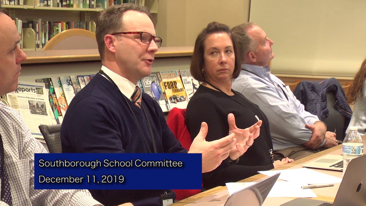 Southborough School Committee Meeting December 11, 2019 YouTube