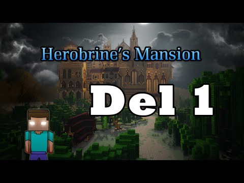 Minecraft: Adventure map - Herobrine's Mansion del 1 (svenska) - YouTube