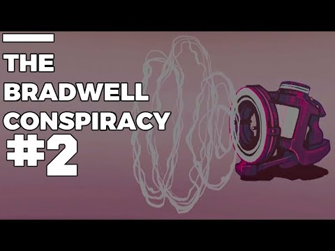 Видео: The Bradwell Conspiracy | ИСПОЛЬЗУЕМ СЕКРЕТНЫЕ РАЗРАБОТКИ | #2