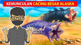 KEMUNCULAN CACING BESAR ALASKA - Death Worm