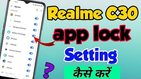 Realme C30 me App lock kaise lagaye | How to Set App lock in Realme c30 | Realme C30 App lock