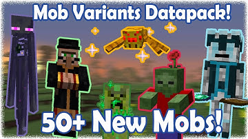 Mob Variants Datapack! Over 50 New Mobs! (Download in description) 1.18.2