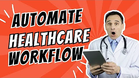 Automate Healthcare and Free Up Time for Patient Care.