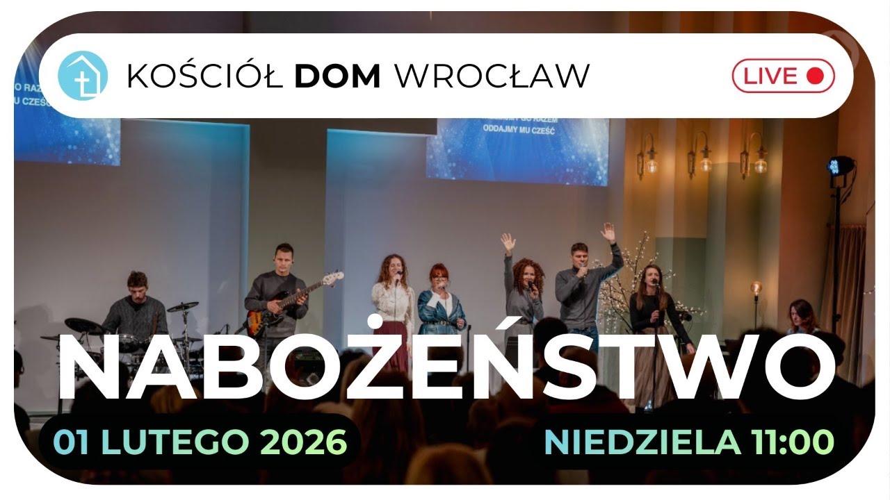 Kościół DOM Wrocław | Nabożeństwo 01.02.2026