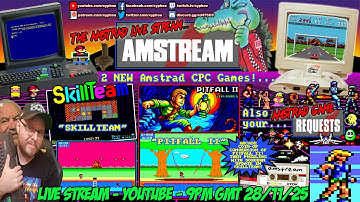[AMSTRAD CPC] ⚡️ AMSTREAM 🕹️ 2 New Amstrad Games! "Pitfall II" 🤠 & "SkillTeam"! + Game Requests! ⭐️