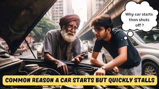 Common Reason A Car Starts But Quickly Stalls