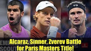 Alcaraz, Sinner, Zverev Battle for Paris Masters Title! | ATP Tennis 2025