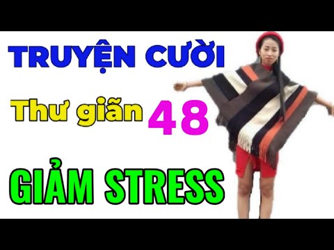 Tuyển tập truyện cười HAY NHẤT Việt Nam - Nghe Là Cười - Truyện cười ngắn giúp bạn giảm stress - P48