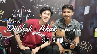 Di Ikhak-ikhak | Cipt.Hila Hambala | Cover Belgi ft Ranggi