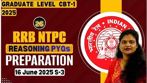 RRB NTPC 2025 CBT-1| 16 June Shift 3 | Graduate Level Reasoning PYQ Solution in Bengali by CSN Study