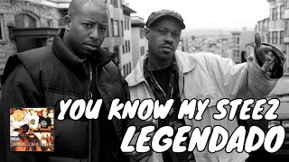 Gang Starr - You Know My Steez [Legendado]