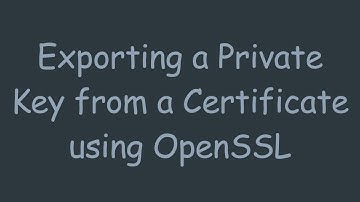 Exporting a Private Key from a Certificate using OpenSSL