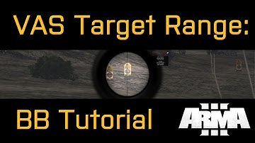 Battleboys ArmA 3 - VAS Target Range: BB Tutorial