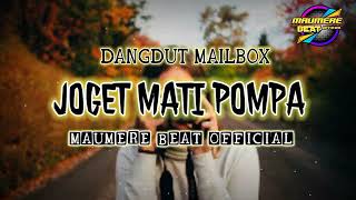 Download Lagu MAUMERE BEAT OFFICIAL 🌴 JOGET MATI POMPA X DANGDUT MAILBOX 🌴🌴 MP3