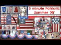 🇺🇸5 MINUTE HIGH END PATRIOTIC🇺🇸 FARMHOUSE SUMMER DECOR DIYS | AMERICANA | DOLLAR TREE DIY